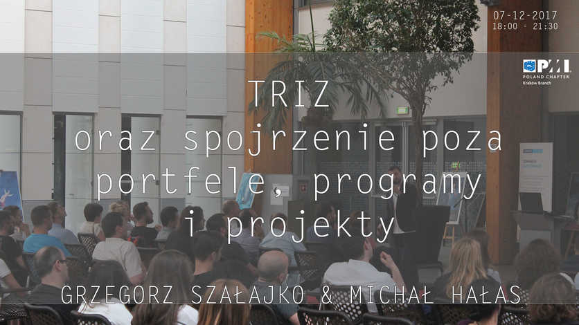 Grudniowe seminarium PMI Kraków: TRIZ oraz spojrzenie poza portfele, programy i projekty.